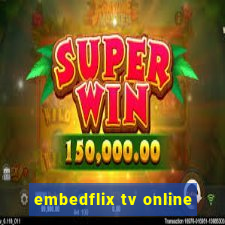 embedflix tv online